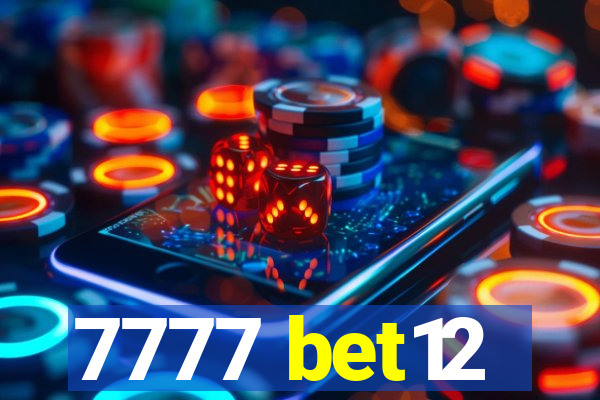 7777 bet12